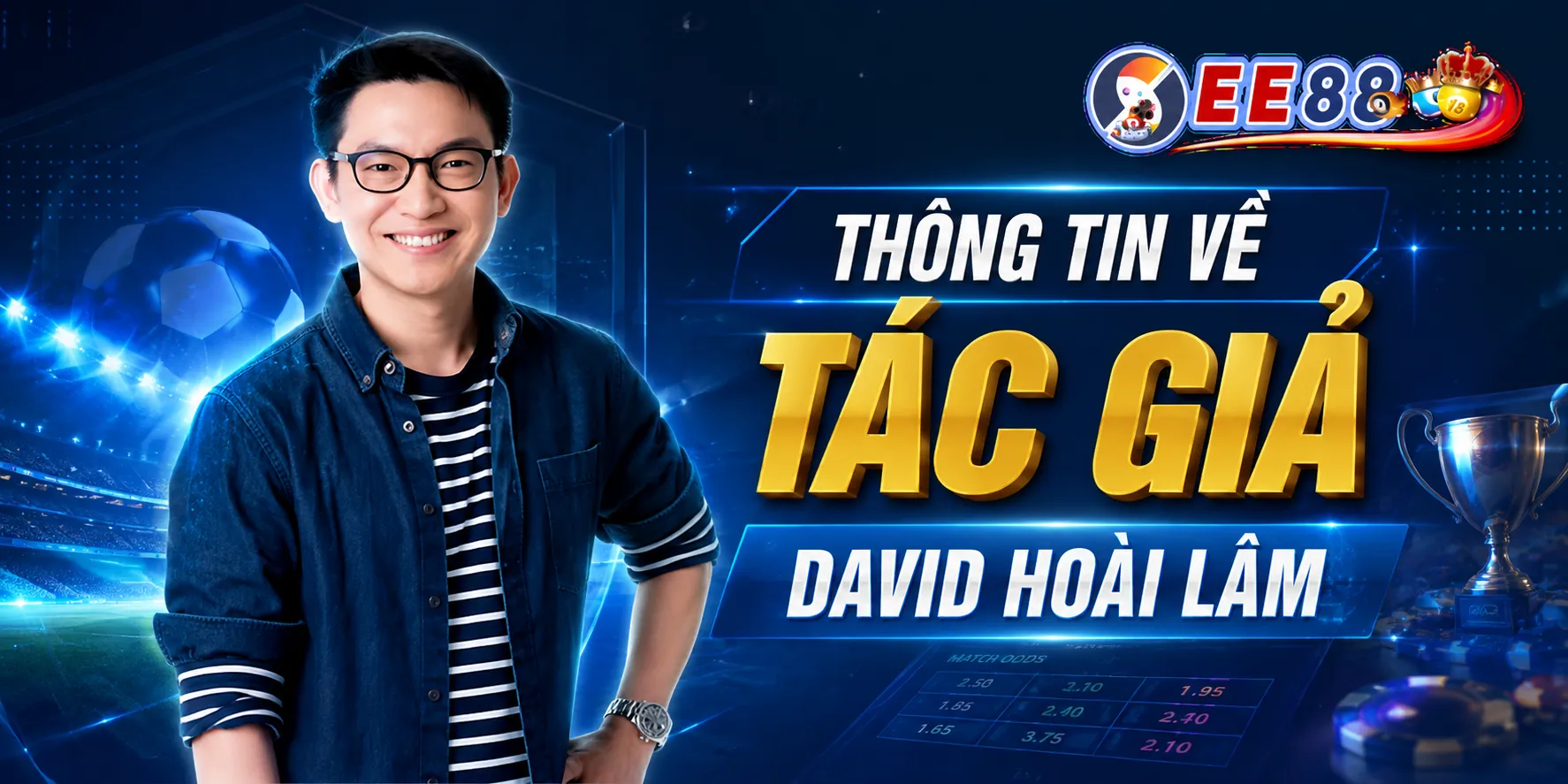 Thông Tin Về Tác Giả David Hoài Lâm