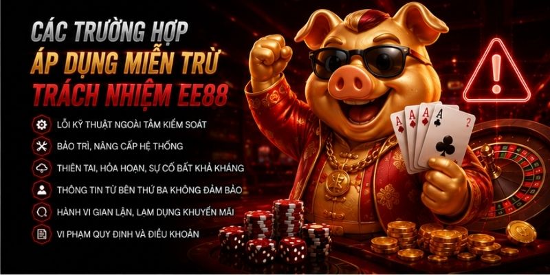 Các trường hợp được miễn trừ trách nhiệm