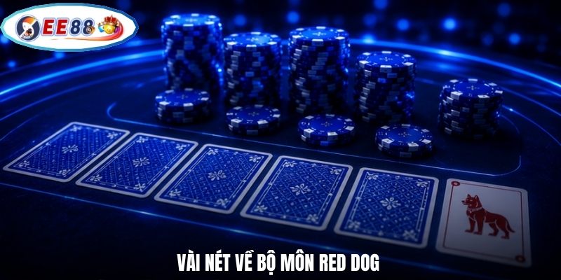 Vài nét về bộ môn Red Dog